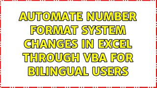 Automate number format system changes in Excel through vba for bilingual users