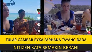 Tular Foto Eyka Farhana Tayang Dada