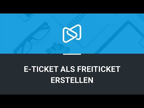 E-Ticket als Freiticket erstellen