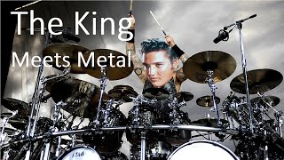 When you love Elvis but also Metal Drumming