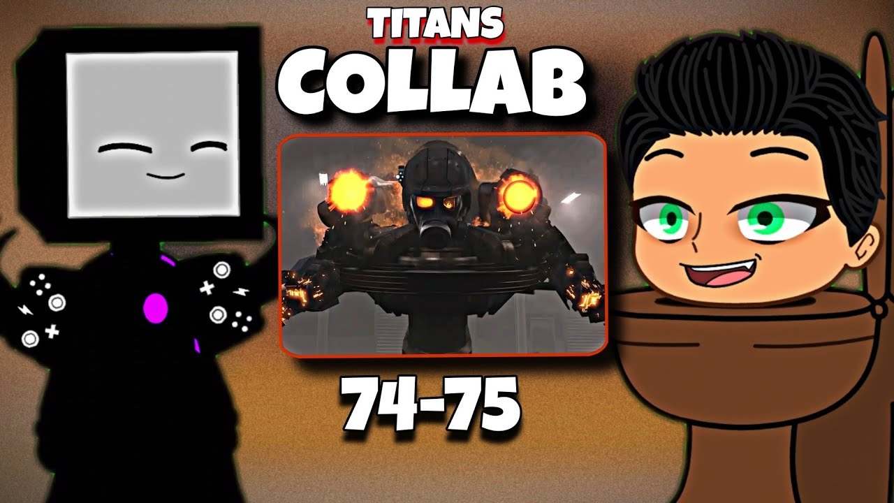 💥 Titan +GMAN - Skibidi Toilet react to SKIBIDI TOILET 75 | Episode 74 - 75 | Gacha React