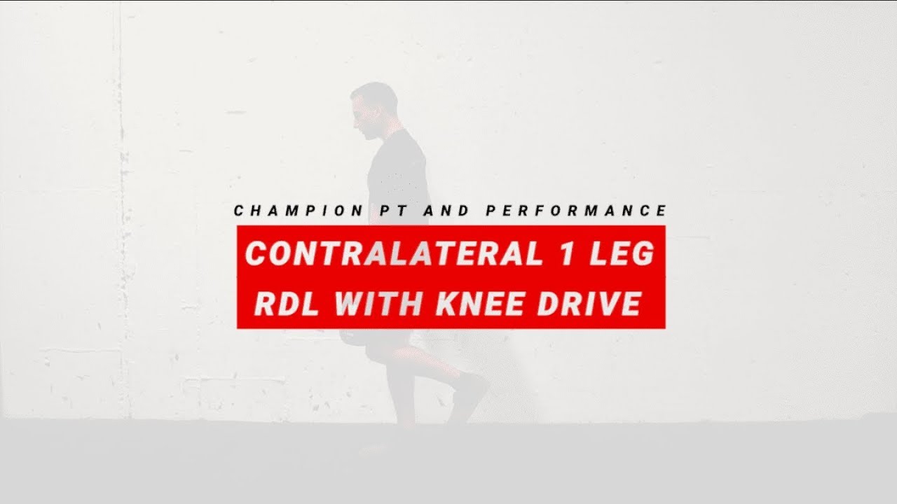 Contralateral 1-Leg RDL w Knee Drive