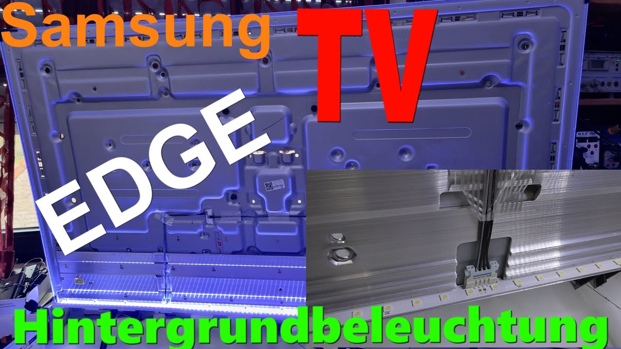 Samsung Fernseher Geht Nicht Mehr An Standby Leuchtet Fernseher reparieren TV Service & repair EDGE Hintergrundbeleuchtung