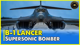 Spectacular!! Legendary B-1 Lancer - Most Dangerous Supersonic Bomber on Earth | Military Summary