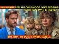 MILLIONAIRE SEES A BEGGAR WITH TWO CHILDREN AND RECOGNIZES HER WHAT HE DID LEAVES EVERYONE SHOCKED MILLIONAIRE SEES A BEGGAR WITH TWO CHILDREN AND RECOGNIZES HER WHAT HE DID LEAVES EVERYONE SHOCKED