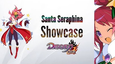 [Disgaea RPG] Santa Seraphina All Skill Showcase