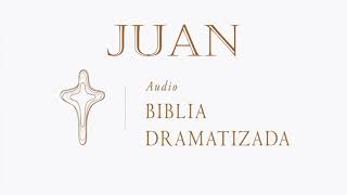 EVANGELIO DE JUAN. (NUEVA TRADUCCIÓN VIVIENTE) AUDIO BIBLIA DRAMATIZADA.