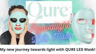 My new journey towards light with Qure LED Rejuvalight Face Mask!