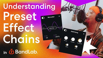 Understanding preset effects chains in BandLab