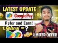 Google Pay Refer And Earn l Google Pay Refer And Earn Kaise Kare l New Upi Refer And Earn App Today