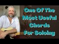 One of the most useful chords for soloing