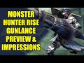 Monster Hunter Rise | Gunlance Preview & Impressions