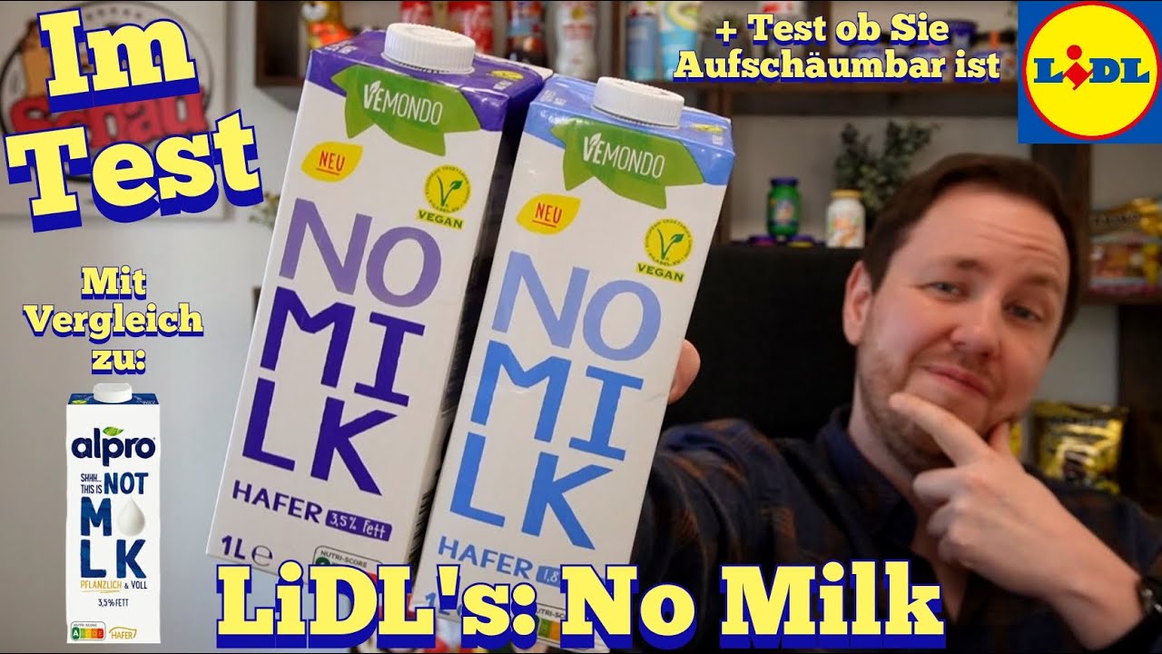 Lidl No Milk Hafermilch (mit vergleich zu Alpro Not Milk) im Test