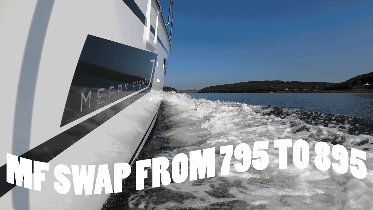 Jeanneau Merry Fisher 795 and our swap to the Jeanneau Merry Fisher 895 Offshore
