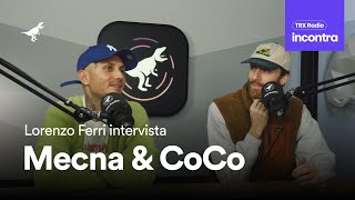 Tristi da quando non era figo. | TRX Incontra Mecna e CoCo