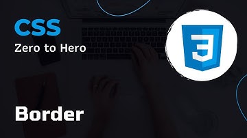 CSS Border | CSS Crash Course: Essential Concepts for Beginners | CSS Zero to Hero