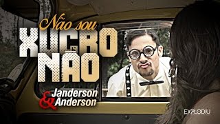 Janderson e Anderson - Não Sou Xucro Não (Clipe Oficial) chords