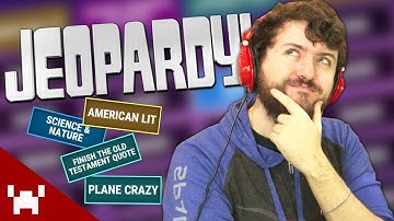 TIME TO LOOK STUPID | Jeopardy! Online Multiplayer w/ Ze, Chilled, & Tom