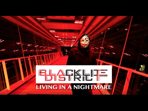 Blacklite District - Living In A Nightmare