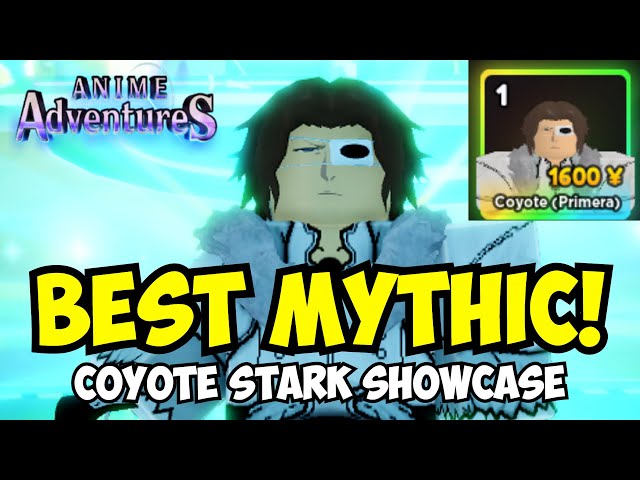 Showcase Evolved Unique Coyote Is The BEST UNIT In The Game Currently  UPD 3 Anime Adventures  YouTube
