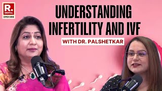 From Modern IVF Technology To Infertility Treatments, Dr Nandita Palshetkar Reveals All