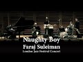 Faraj Suleiman Naughty Boy London Jazz Festival Concert