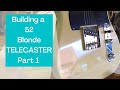 1952 Blonde Telecaster TC style guitar building Documentary PART 1.