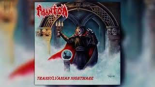 Phantom - Transylvanian Nightmare (Full EP in 4K)