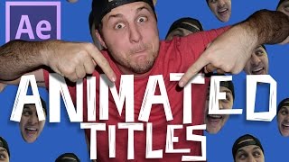 How To Make Animated Titles In After Effects