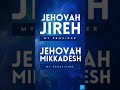 JEHOVAH JIREH My Provider 