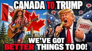 Canada to Trump: We’ve Got Better Things to Do 🇨🇦 | Hilarious Country Parody Song