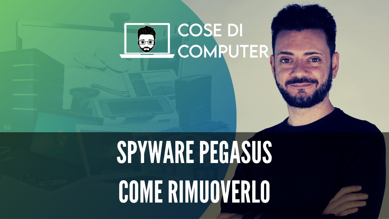 Spyware Pegasus: come rimuoverlo ed evitare il contagio