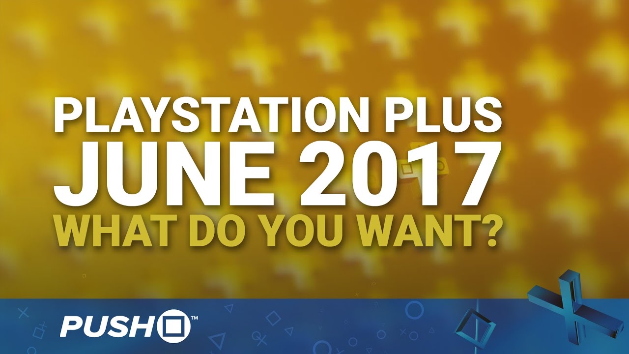 Here Are All The Free PlayStation Plus Games For June