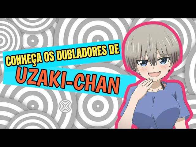 Todos os Dubladores Do Anime Uzaki chan Wants to Hang Out! #dubladores  #animes #dublagem #series 