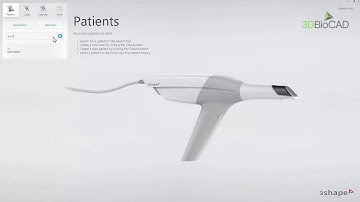 3DBioCAD - 3Shape TRIOS Create and edit patient