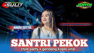 VIRAL ‼️ SANTRI PEKOK STYLE PARTY X gendang koplo || terbaru 2023