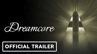 Dreamcore - Official Demo Launch Trailer | Latin American Games Showcase