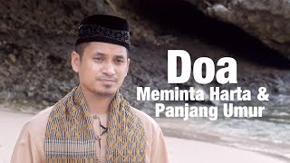Ceramah Pendek: Doa Meminta Harta dan Panjang Umur - Ustadz M Abduh Tuasikal