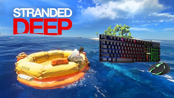 Stranded Deep - Latest Update