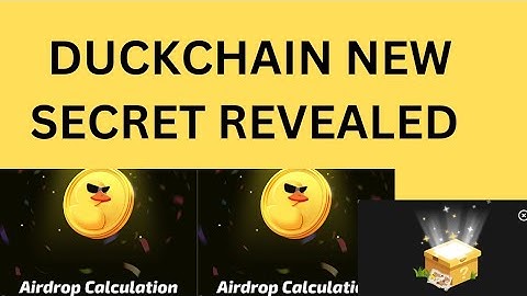 DUCKCHAIN AIRDROP NEW SECRET REVEALED (A MUST WATCH)