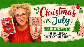 Christmas in July2026 hosted by the Hallelujah Craft-cation Artists