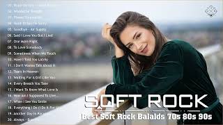 Greatest Hits Soft Rock Songs 🏆 Best Soft Rock Ballads Of The 70s 80s 90s #1