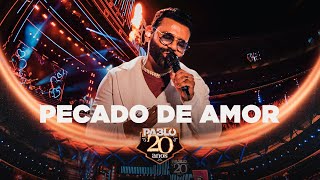 Pablo - Pecado de Amor (Pablo 20 anos)