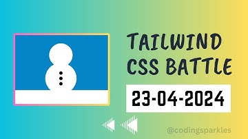 Tailwind CSS Battle | 23rd April, 2024 | Solution