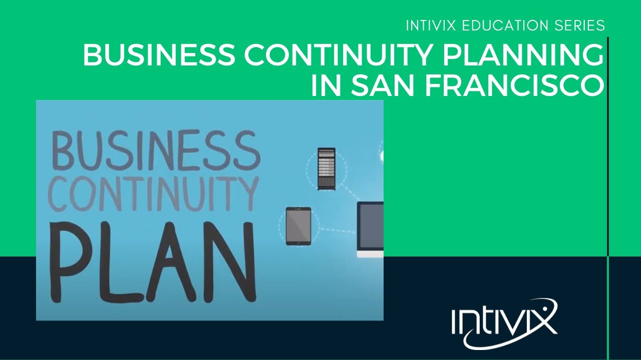 Business Continuity Planning in San Francisco - Intivix:  IT Services