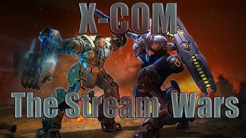 X-COM Long War Mod:The Stream Wars-Part 19