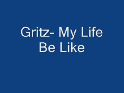girtz my life be like girtz my life be like
