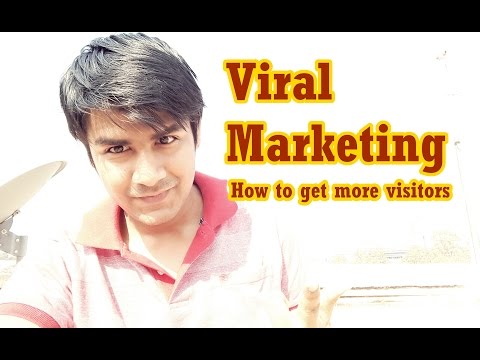 Viral Marketing | How to get more visitors on your website. (In Hindi)