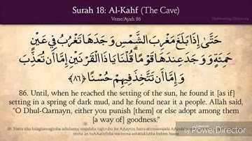 كيف تحفظ سورة الكهف آية آية مع الترجمة الانجليزية - ءاية رقم 86 من 110