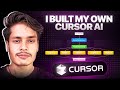 I built my own CURSOR.
